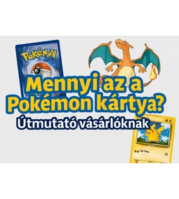 Mennyit ér egy Pokémon kártya? – Vásárlói útmutató